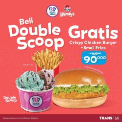 Promo Baskin Robbins Buy Double Scoop - Free Wendys