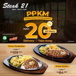 Promo Steak 21 PPKM All Menu - 20%